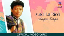 Anci La Ricci - Angin Sorga (Official Lyric Video)
