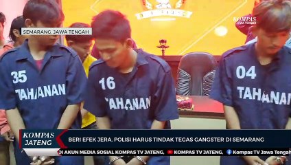 Beri Efek Jera, Polisi Harus Tindak Tegas Gangster di Semarang