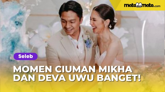 Resmi Jadi Suami Istri, Momen Ciuman Mikha Tambayong dan Deva Mahenra Uwu Banget!