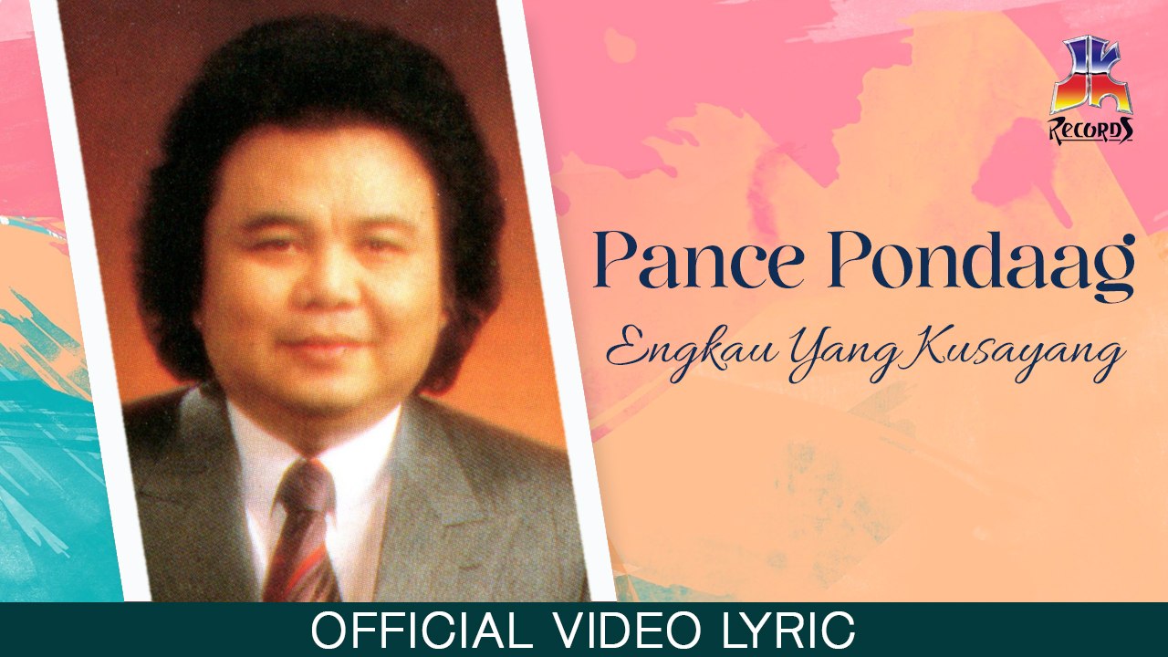 Pance Pondaag - Engkau Yang Kusayang (Official Lyric Video)