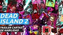 Dead Island 2  - Cartas de habilidad
