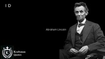 I do not think much of a man who is not wiser today than he was yesterday. Abraham Lincoln. Quotes