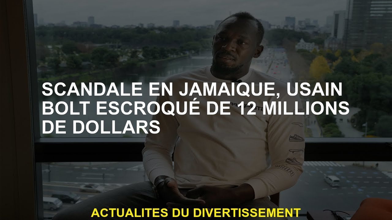 Scandale de la Jamaïque, Usain Bolt Scam de 12 millions de dollars