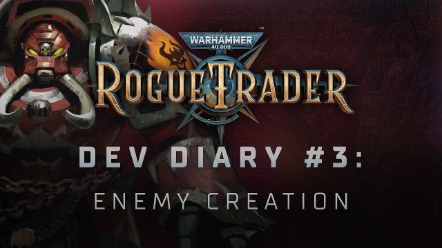 Diario de desarrollo sobre la creación de enemigos en Warhammer 40,000: Rogue Trader