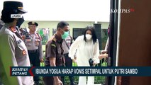Ibunda Brigadir Yosua Hutabarat Harap Vonis Setimpal untuk Putri Candrawathi dan Ferdy Sambo