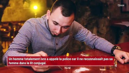 Un homme ivre ne reconnaît pas sa femme dans le lit et appelle la police !
