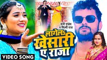 #Video | #Shilpi Raj | लागेलs खेसारी ए राजा | #Sunny Pandey | Lagela Khesari A Raja | Bhojpuri Song