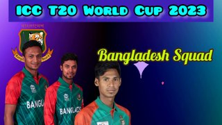 ICC Men's T20 World Cup 2023 Bangladesh Squad
