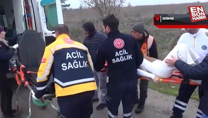 Edirne'de kazada yaralanan kadın ambulansı terk etti