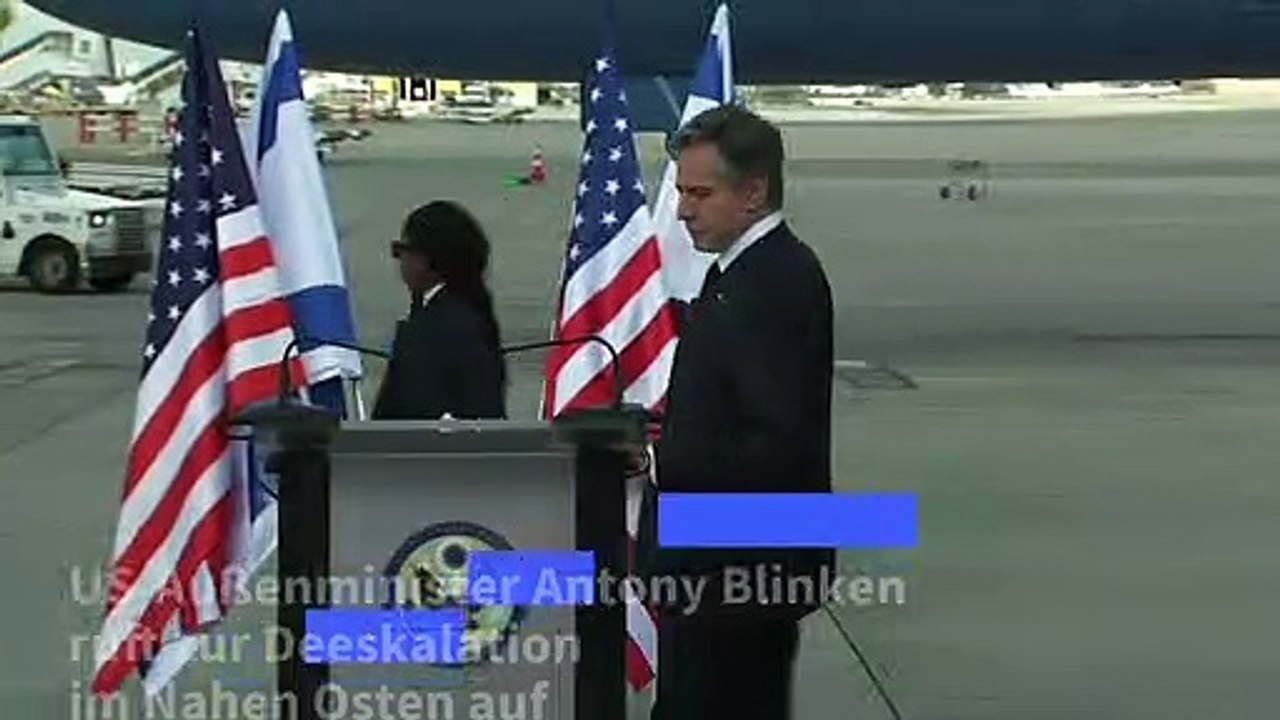 US-Außenminister Blinken ruft in Israel zur Deeskalation auf