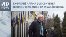 Boris Johnson afirma que Putin ameaçou atacá-lo com míssil em telefonema