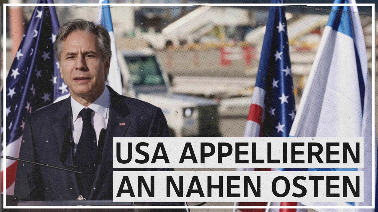 US-Außenminister Blinken ruft in Israel zur Deeskalation auf