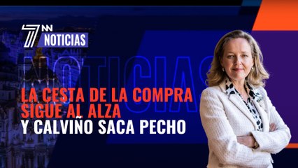 La cesta de la compra sigue al alza y Calviño saca pecho