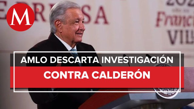 No hay carpetas de investigación contra Felipe Calderón; “no es mi fuerte la venganza”: AMLO
