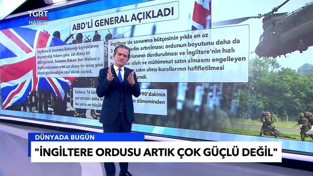 ABD'li General: İngiltere Ordusu Artık Üst Düzey Bir Ordu Değil - Tuna Öztunç İle Dünyada Bugün