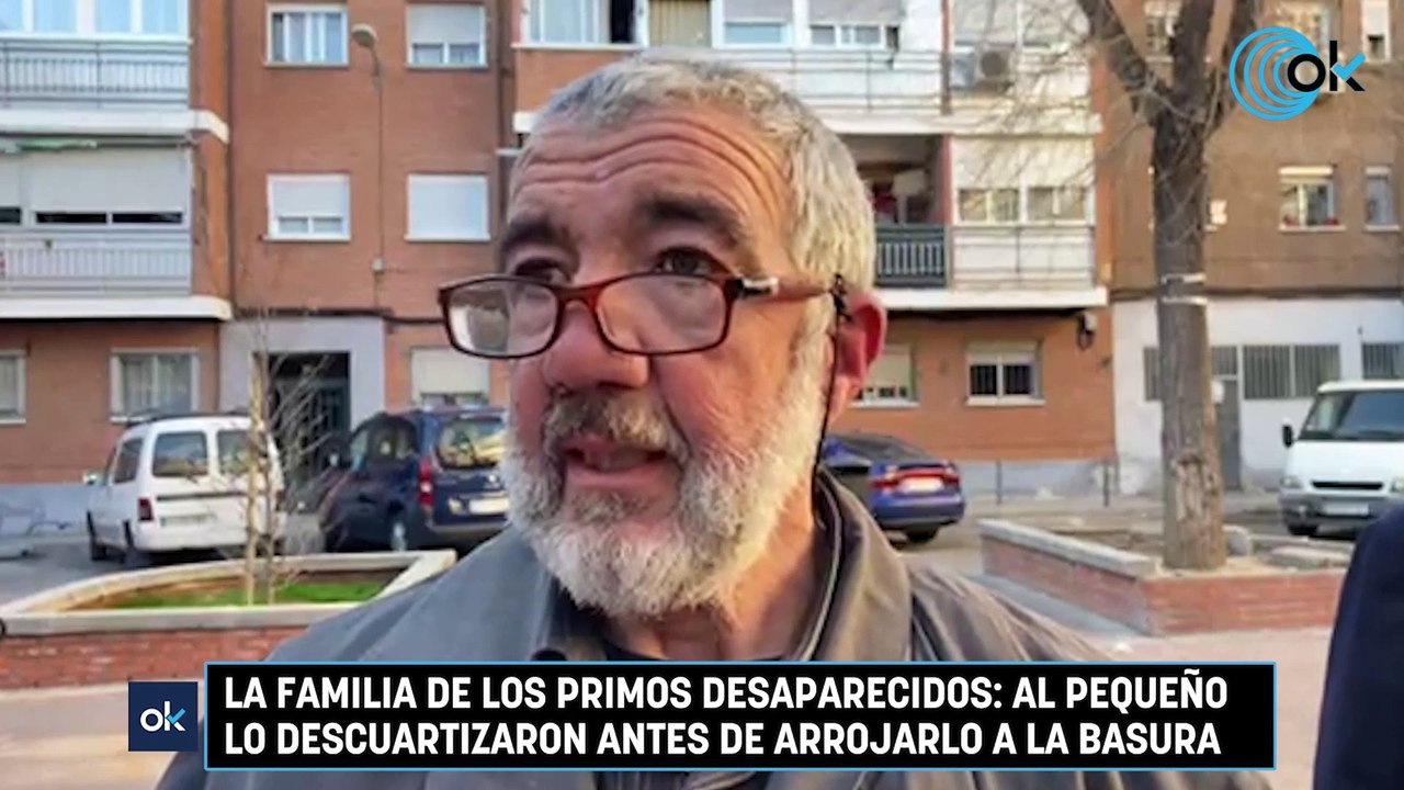 La familia de los Primos desaparecidos: "al pequeño lo descuartizaron antes de arrojarlo a la basura"