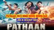 Pathan (2022) Hindi Movie  Free Download