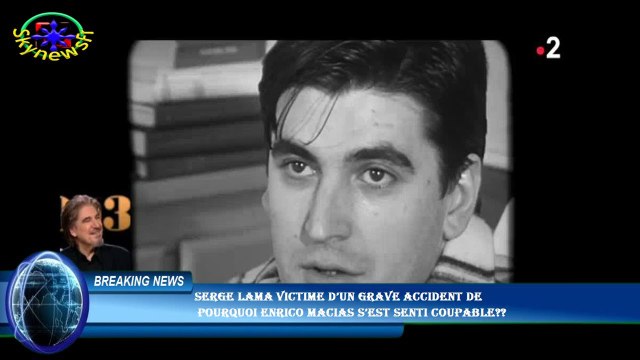 Serge Lama victime d’un grave accident de pourquoi Enrico Macias s’est senti coupable??