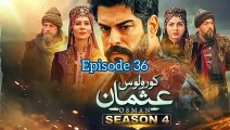 Kurulus Osman season 4 episode 36 | Urdu dubbed | Turkish Drama