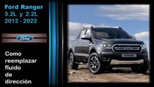 Ford Ranger 3.2 y 2.2 , como reemplazar fluido de dirección