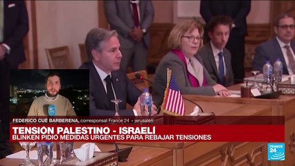 Informe desde Jerusalén: Antony Blinken llamó a desescalar conflicto israelí-palestino