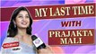 Exclusively Yours | My Last Time Ft. Prajakta Mali | Fun Interview With Celebrity | Rajshri Marathi