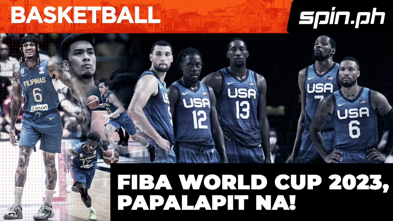 What you need to know about the 2023 Fiba World Cup | Spin.ph