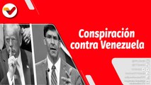 El Mundo en Contexto |  Conspiraciones de la Casa Blanca contra Venezuela
