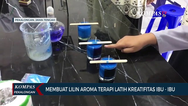 Membuat Lilin Aroma Terapi Latih Kreatifitas Ibu - ibu