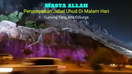 Penampakan Jabal Uhud Di Malam Hari