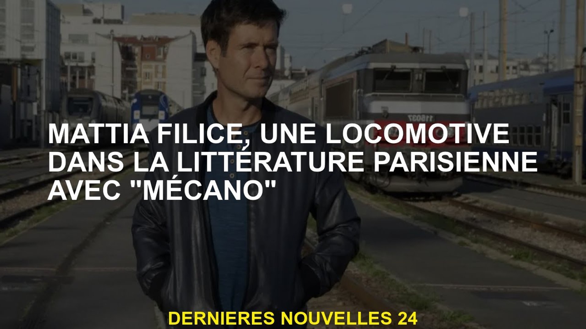 Mattia Filice, une locomotive dans la littérature parisienne avec Mécano  -  - Livres