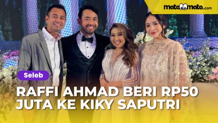 Raffi Ahmad Beri Rp50 Juta ke Kiky Saputri dan Suami untuk Ongkos Bulan Madu ke Eropa