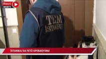 İstanbul'da FETÖ operasyonu