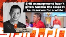 SMB management hasn't given Austria the respect he deserves for a while