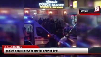 Pendik’teki bir düğünde kız ve erkek tarafı birbirine girdi