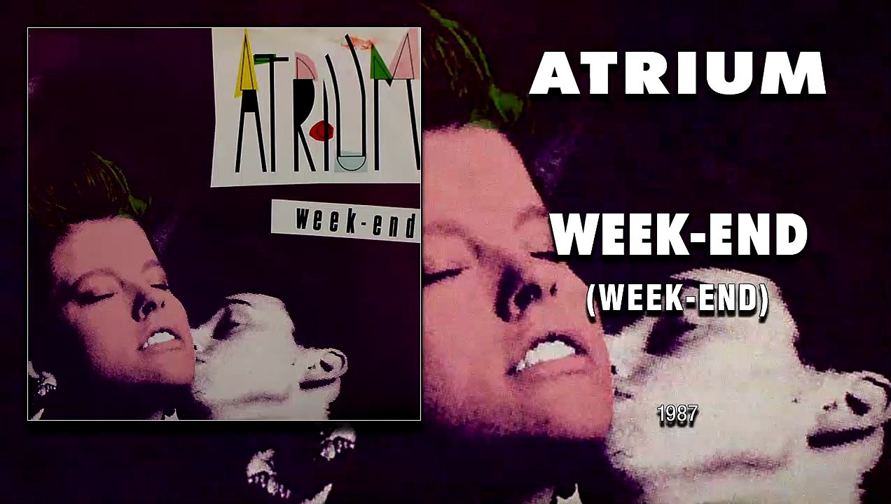 Atrium - Week-End