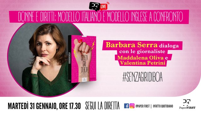 Donne e diritti: modello italiano e anglosassone a confronto , con Valentina Petrini e Barbara Serra. Modera Maddalena Oliva