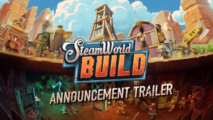 SteamWorld Build - Tráiler del Anuncio