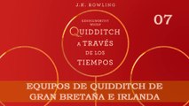 Quidditch a través de los tiempos (07: Equipos de quidditch de Gran Bretaña e Irlanda) - Audiolibro en Castellano