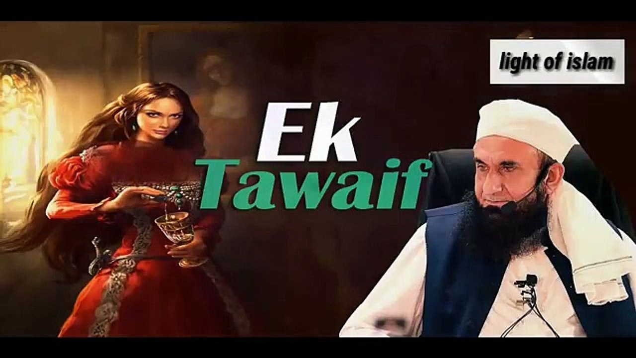 Ek Tawaif  Most Emotional  Bayan Maulana Tariq Jameel.full HD video