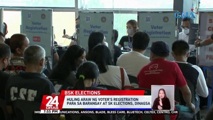 Huling araw ng voter's registration para sa barangay at SK elections, dinagsa | 24 Oras