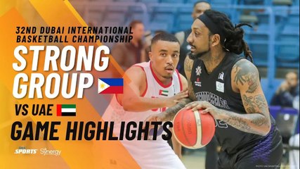 Game Highlights: Strong Group PH vs UAE | 32nd Dubai International Basketball Championship