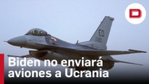 Biden asegura que Estados Unidos no enviará aviones de combate F-16 a Ucrania