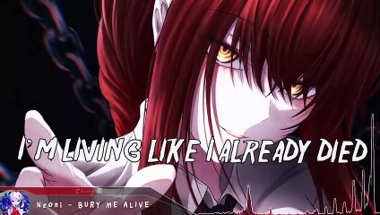 Nightcore - Bury Me Alive - (Lyrics)