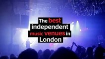 It’s Independent Venue Week: Here’s our pick of some of the best independent music venues in London
