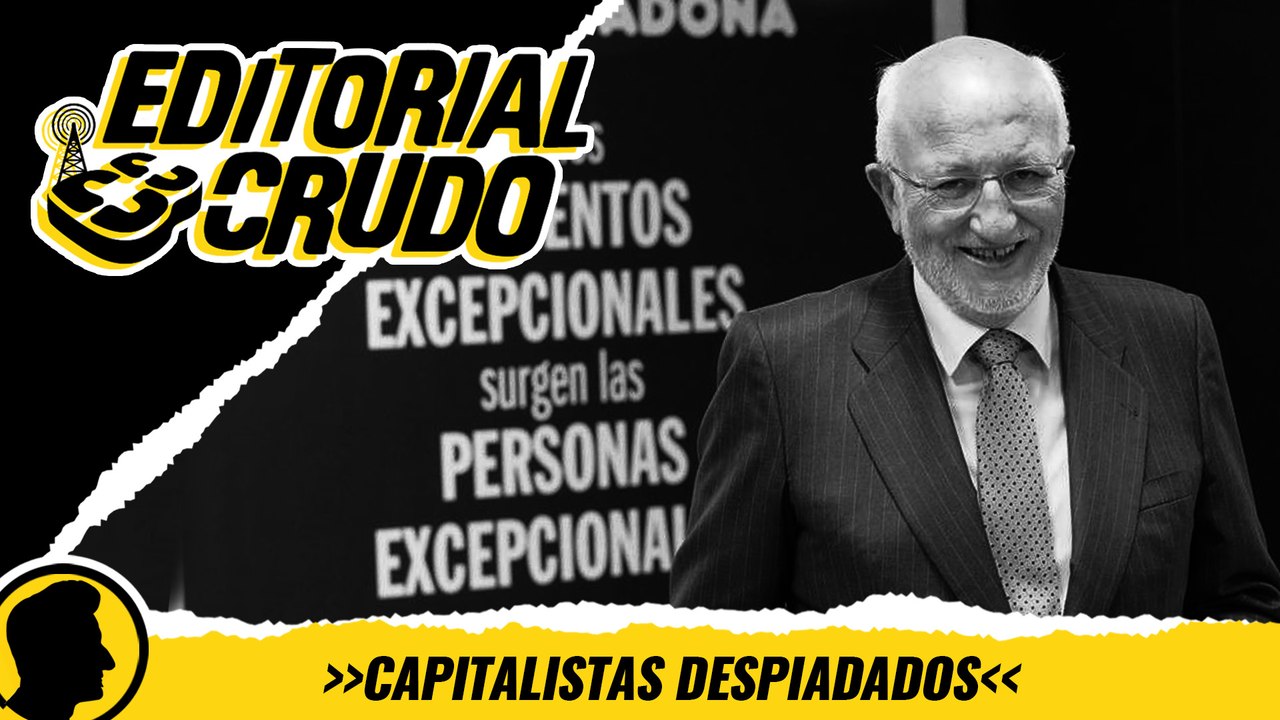 'Capitalistas despiadados', por Javier Gallego