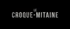 LE CROQUE-MITAINE (2023) Bande Annonce VOSTF