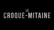 LE CROQUE-MITAINE (2023) Bande Annonce VOSTF