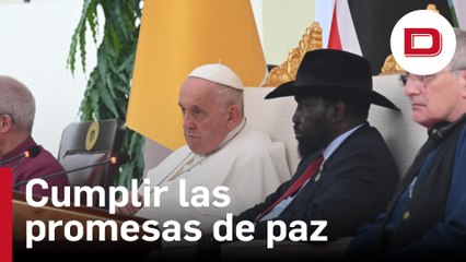 El Papa insta a los líderes de Sudán del Sur a cumplir las promesas de paz