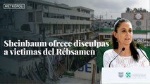 Sheinbaum ofrece disculpas a victimas del Rébsamen